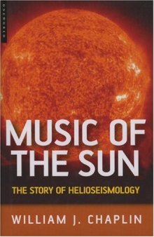 The Music of the Sun: The Story of Helioseismology