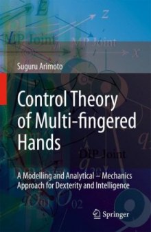 Control Theory of Multi-fingered Hands: A Modelling and Analytical-Mechanics Approach for Dexterity and Intelligence