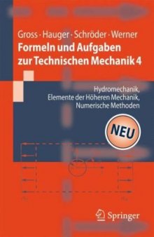 Formeln und Aufgaben zur Technischen Mechanik 4: Hydromechanik, Elemente der hoheren Mechanik, Numerische Methoden