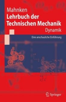 Lehrbuch der Technischen Mechanik - Dynamik: Eine anschauliche Einführung
