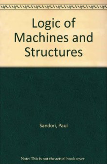 Logic of Machines and Structures
