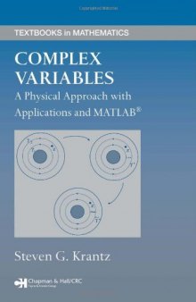 Complex variables: A physical approach with applications and MATLAB tutorials