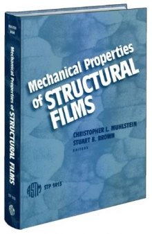 Mechanical Properties of Structural Films (ASTM Special Technical Publication, 1413)