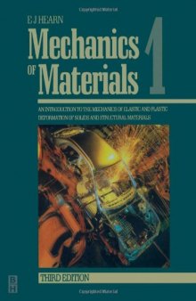 Mechanics of Materials Volume 1, Third Edition : An Introduction to the Mechanics of Elastic and Plastic Deformation of Solids and Structural Materials