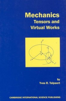 Mechanics, Tensors & Virtual Works
