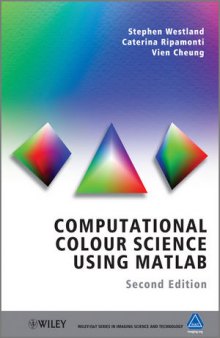 Computational Colour Science using MATLAB®, Second edition