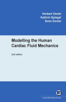 Modelling the Human Cardiac Fluid Mechanics, Second edition