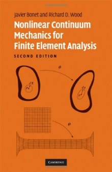 Nonlinear Continuum Mechanics for Finite Element Analysis, 2nd Edition
