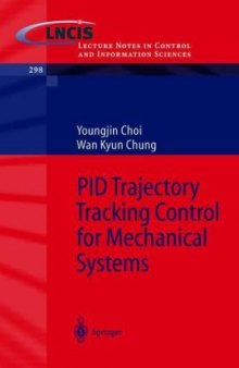PID Trajectory Tracking Control for Mechanical Systems (Lecture Notes in Control and Information Sciences)