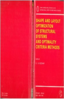 Shape and Layout Optimization of Structural Systems and Optimality Criteria Methods (CISM International Centre for Mechanical Sciences)