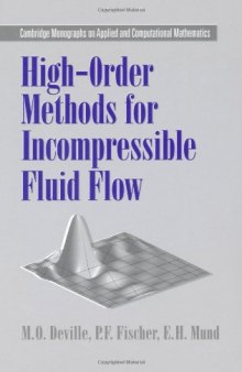 High Order Methods for Incompressible Fluid Flow