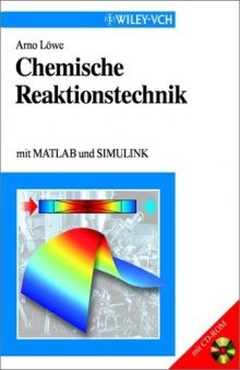 Chemische Reaktionstechnik mit MATLAB und SIMULINK
