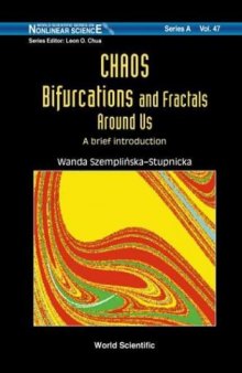 Chaos Bifurcations and Fractals Around Us: A Brief Introduction