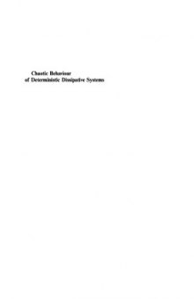 Chaotic Behaviour of Deterministic Dissipative Systems (Cambridge Nonlinear Science S.)