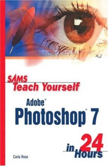 Sams teach yourself Adobe Photoshop 7 in 24 hours  