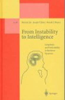 From Instability to Intelligence - Complexity and Predictability in Nonlinear Dynamics