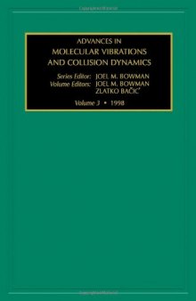 Advances in Molecular Vibrations and Collision Dynamics