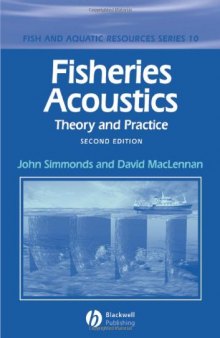 Fisheries Acoustics: Theory and Practice (Fish and Aquatic Resources)
