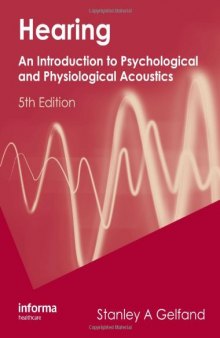 Hearing: An introduction to psychological and physiological acoustics