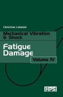 Mechanical Vibrations and Shocks Fatigue Damage