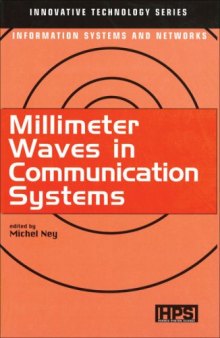 Millimeter Waves in Communication Systems (Innovative Technology Series)