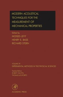 Modern Acoustical Techniques for the Measurennent of Mechanical Properties