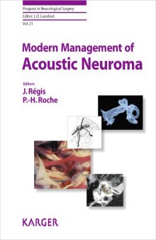 Modern Management of Acoustic Neuroma (Progress in Neurological Surgery)