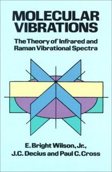 Molecular Vibrations. The Theory of Infrared and Raman Vibrational Spectra