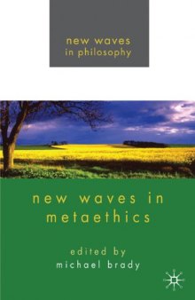 New Waves in Metaethics (New Waves in Philosophy)