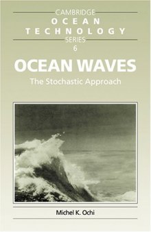 Ocean Waves: The Stochastic Approach (Cambridge Ocean Technology Series)