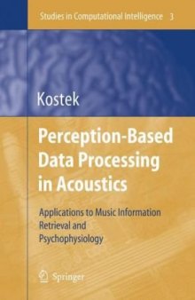 Perception-based data processing in acoustics: applications to music information retrieval and psychophysiology of hearing