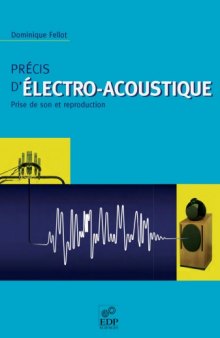 Precis d'electro-acoustique : Prise de son et reproduction