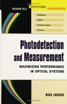 Photodetection and Measurement - Maximizing Performance in Optical Systems