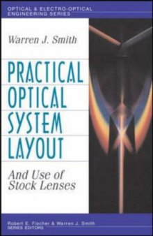 Practical Optical System Layout: And Use of Stock Lenses