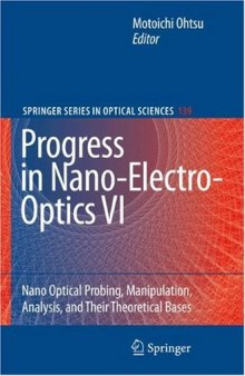 Progress in nano-electro-optics 6. Nano optical probing, manipulation, analysis, and their theoretical bases