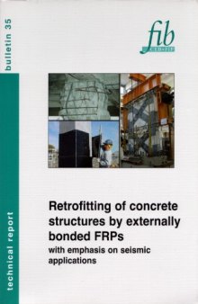 FIB 35: Retrofitting of concrete structures by externally bonded FRPs, with emphasis on seismic applications