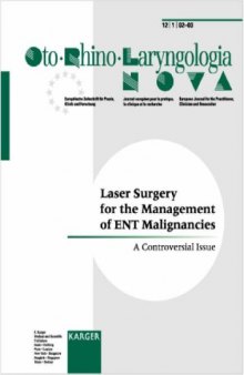 Laser Surgery for the Management of Ent Malignancies: A Controversial Issue (Oto-Rhino-Laryngologia Nova)