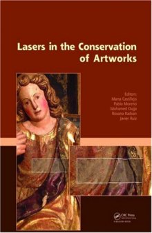 Lasers in the Conservation of Artworks: Proceedings of the International Conference Lacona VII, Madrid, Spain, 17 - 21 September 2007