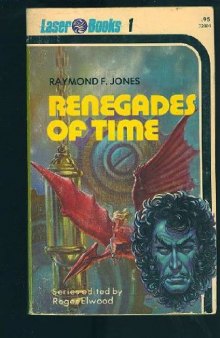 Renegades of Time (Laser  Books #1)