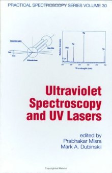 Ultraviolet Spectroscopy and UV Lasers (Practical Spectroscopy)