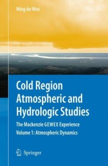 Cold Region Atmospheric and Hydrologic Studies. The Mackenzie GEWEX Experience: Atmospheric Dynamics 