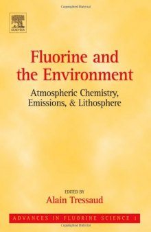 Fluorine and the Environment: Atmospheric Chemistry, Emissions, & Lithosphere