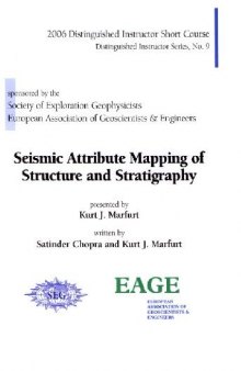 Seismic Attribute Mapping Of Structure And Stratigraphy
