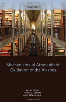 Mechanisms of atmospheric oxidation of the alkanes