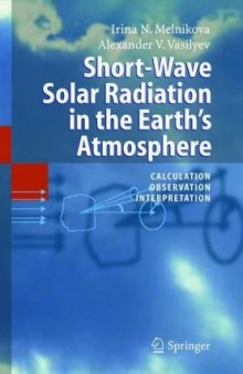 Short-Wave Solar Radiation in the Earth's Atmosphere: Calculation, Observation, Interpretation