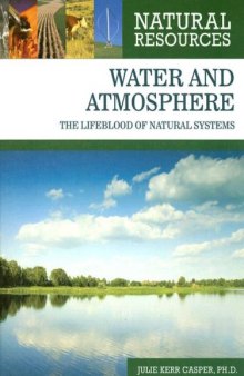 Water and Atmosphere: The Lifeblood of Natural Systems