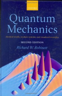 Quantum Mechanics: Classical Results, Modern Systems, and Visualized Examples, 2nd Edition