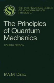 The Principles of Quantum Mechanics (Fourth Edition, Revised)