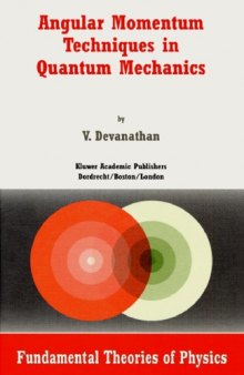 Angular Momentum Techniques In Quantum Mechanics