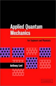 Applied Quantum Mechanics: For Engineers and Physicists